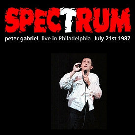 Peter Gabriel Live At The Spectrum - Philadelphia, PA - July 21, 1987